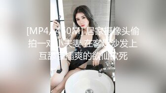 漂亮美女 爸爸我自己动 啊啊爸爸再快一点 骚逼要高潮了 啊啊我受不了不要了 被操的爽叫不停抽搐喷尿 内射