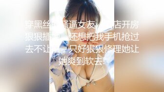 【新片速遞 】 知名人妖❤️ -艾比-❤️ 公众场合自慰射精，小树林露出，女厕吃自己的精液！[632M/MP4/32:59]