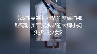 [原y版b]_188_骚s狐h狸lb最z美m_自z慰w_20220510