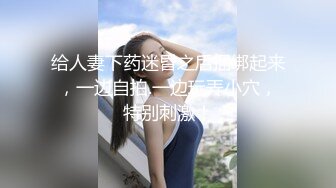 内衣店老板娘 各种姿势操逼