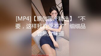 [MP4/ 986M] 超颜值女优级别的妹子展现美鲍鱼，自己动，蜜桃臀大屁股大黑牛刺激阴蒂交啪啪