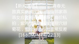 [MP4/ 862M] 约啪女神级气质小姐姐，丰腴白嫩极品大长腿，看的欲火狂涨迫不及待掰开逼逼啪啪猛力插入