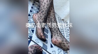 大型商场一路跟踪尾随偷窥 两位美女的极品小嫩鲍