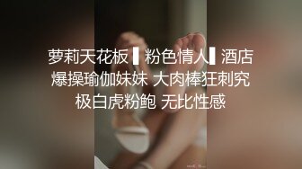 白嫩大长腿高颜值模特身材台妹 平躺慢慢享受着吃哥哥硬硬的肉棒感觉