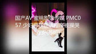 STP25471 童颜大奶妩媚风骚女友激情啪啪全程实录，露脸口交大鸡巴吃奶玩逼，无套抽插丝袜高跟，从床上干到厨房颜射