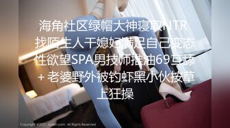 【新片速遞】&nbsp;&nbsp;熟女妈妈 可以了 受不了 快射吧 宝贝 哪有那么快 阿姨被小伙这根超大棒棒操的不行了 稀毛鲍鱼肥美[127MB/MP4/02:10]