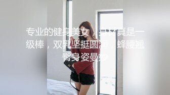 奶茶店女厕 不穿内裤清纯校花妹 真想摸摸被小嫩穴冲开的一撮长毛