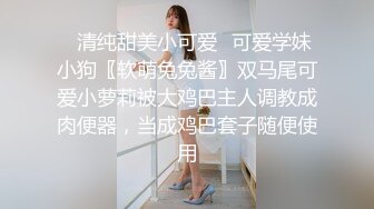 【hhhqzp】原创大神E级大馒头巨乳妹子 和男友啪啪做爱 大奶一个手抓不过来小穴紧凑 (2)