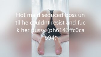 Hot maid seduced boss until he couldnt resist and fuck her pussy (ph6143ffc0cab94)