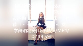 “那舒服？逼舒服”对话刺激淫荡，超强PUA大神【一路向北】私拍完结，约炮多位美女开房啪啪肛交